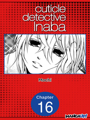 cover image of Cuticle Detective Inaba, Chapter 16